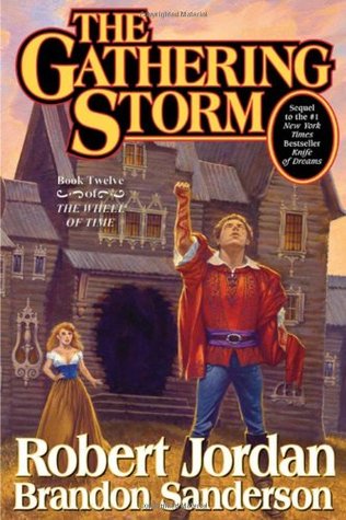 The Gathering Storm The Wheel of Time #12 by Robert Jordan and Brandon Sanderson
